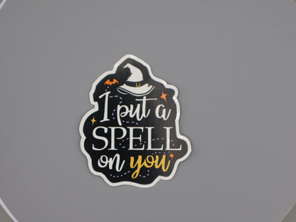"I Put a Spell on You" Custom Hocus Pocus Sticker, 3" Halloween Witch Vibrant Color, High Quality
