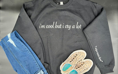I'm Cool But I Cry A Lot Hoodie, Trendy Sad Girl Aesthetic Sweatshirt