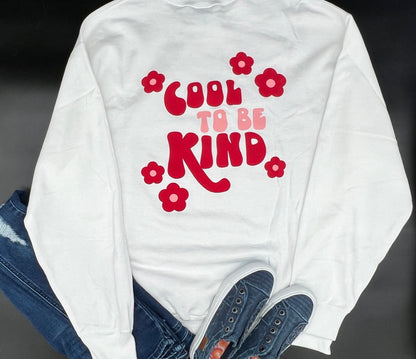 "Cool to Be Kind" Crewneck Sweatshirt, High Quality, Vibrant Colors, Comfortable, Mental Health Messaging, WHITE Sweatshirt