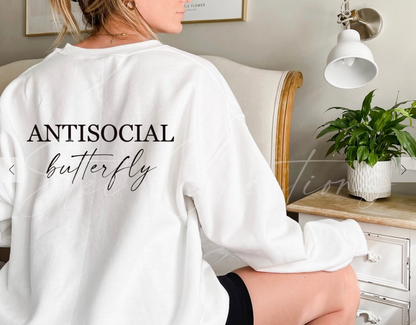 Comfortable, Sassy Sweatshirt: Antisocial Butterfly Sweatshirt  Crewneck White